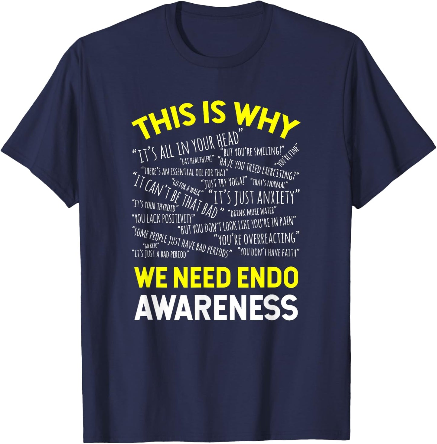 This Is Why We Need Endometriosis Awareness T-Shirt - T-Shirt | Navy