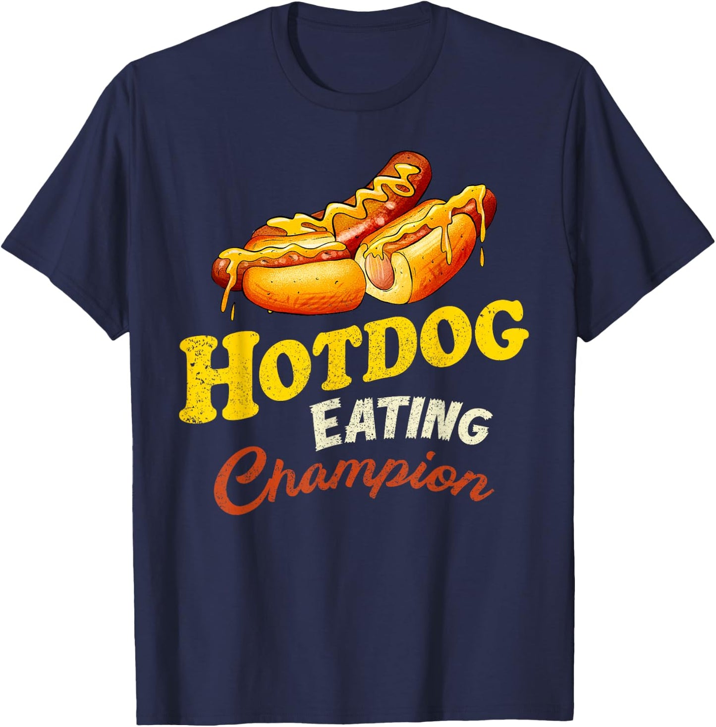 Hot Dog Eating Champion Funny Gifts For Hot Dogs Lover T-Shirt - T-Shirt | Navy