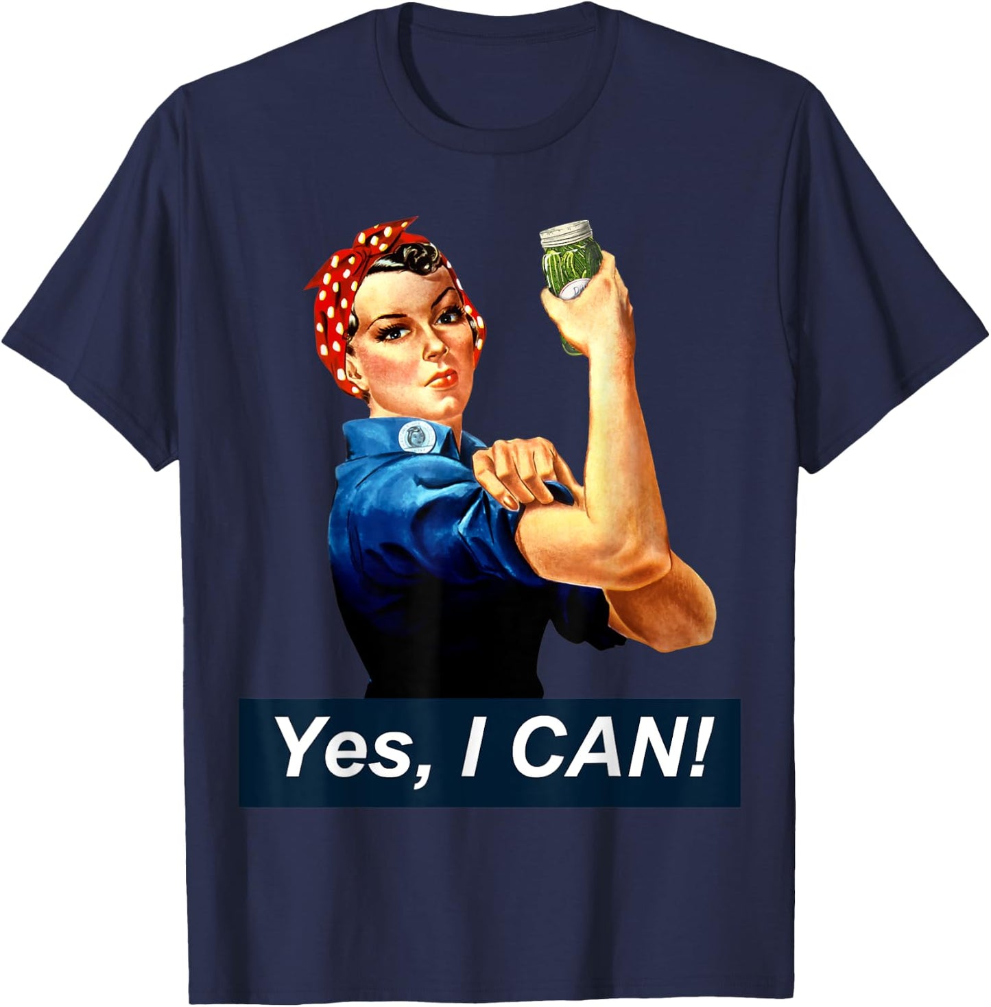 Yes I Can Rosie the Riveter Canning and Preserving T-Shirt - T-Shirt | Navy