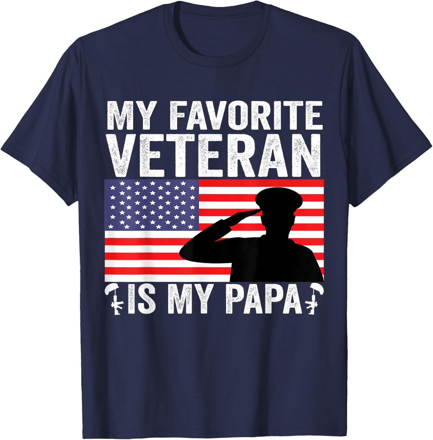 My Favorite Veteran Is My Papa US Flag Father Veterans T-Shirt - T-Shirt | Navy