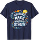 Back to School Teachers Take Chances Make Mistakes Get Messy Graphic Funny Teacher T-Shirt - T-Shirt | Navy