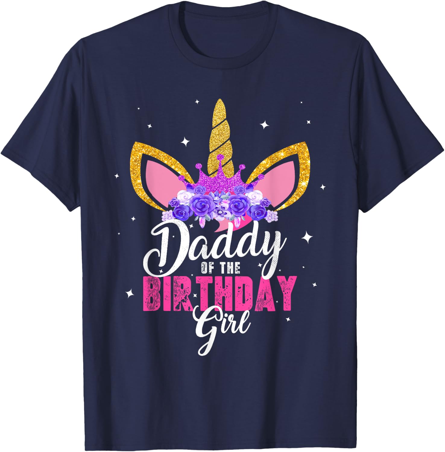 Daddy Of The Birthday Girl Unicorn Dad Birthday Princess T-Shirt - T-Shirt | Navy