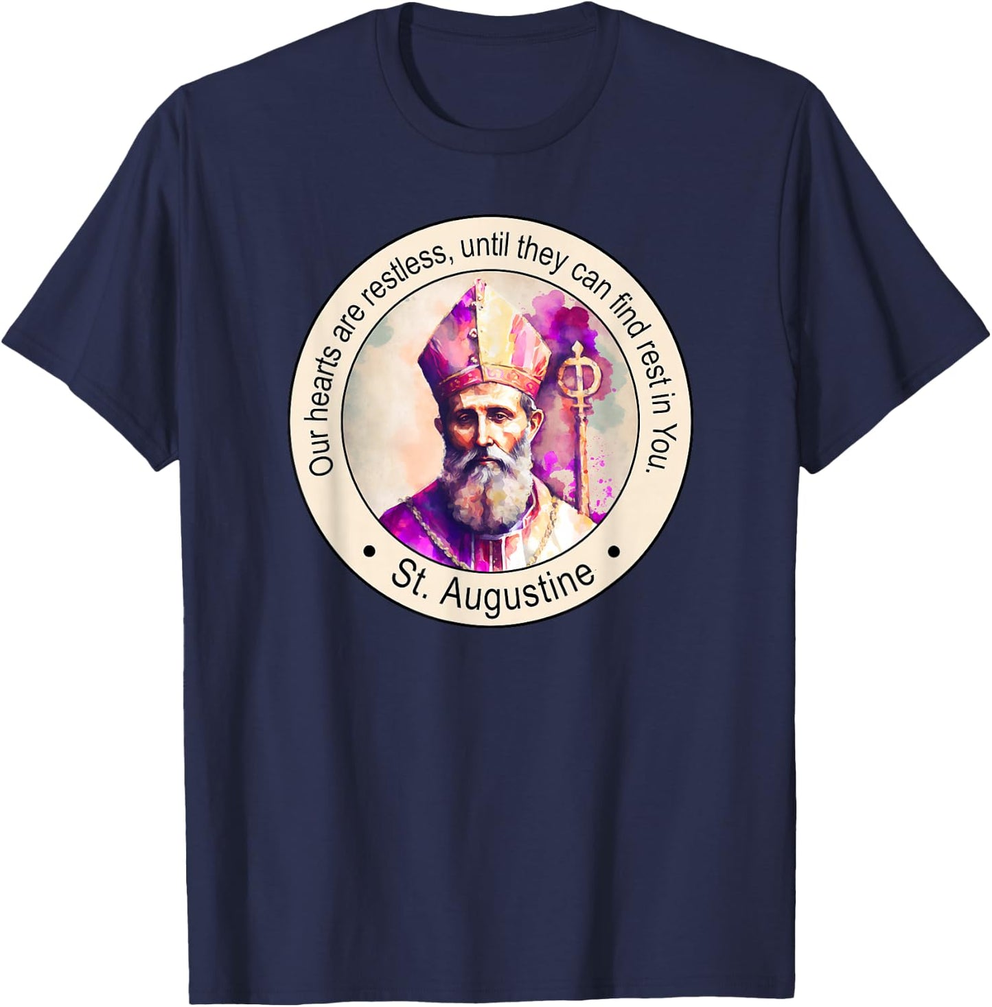 St Augustine of Hippo Famous Popular Catholic Saints Quote T-Shirt - T-Shirt | Navy