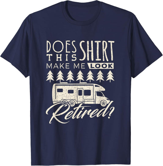 Retired RV Traveling Camper Camping Funny Retirement Trip T-Shirt - T-Shirt | Navy