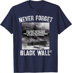 Black Wall Street Never Forget Our History Real Black Owned T-Shirt - T-Shirt | Navy