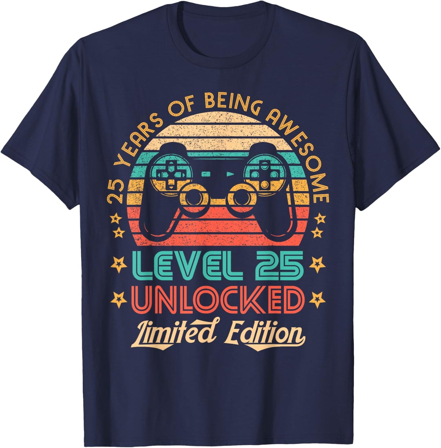 25th Birthday Level 25 Unlocked Limited Edition Gamer Gift T-Shirt - T-Shirt | Navy