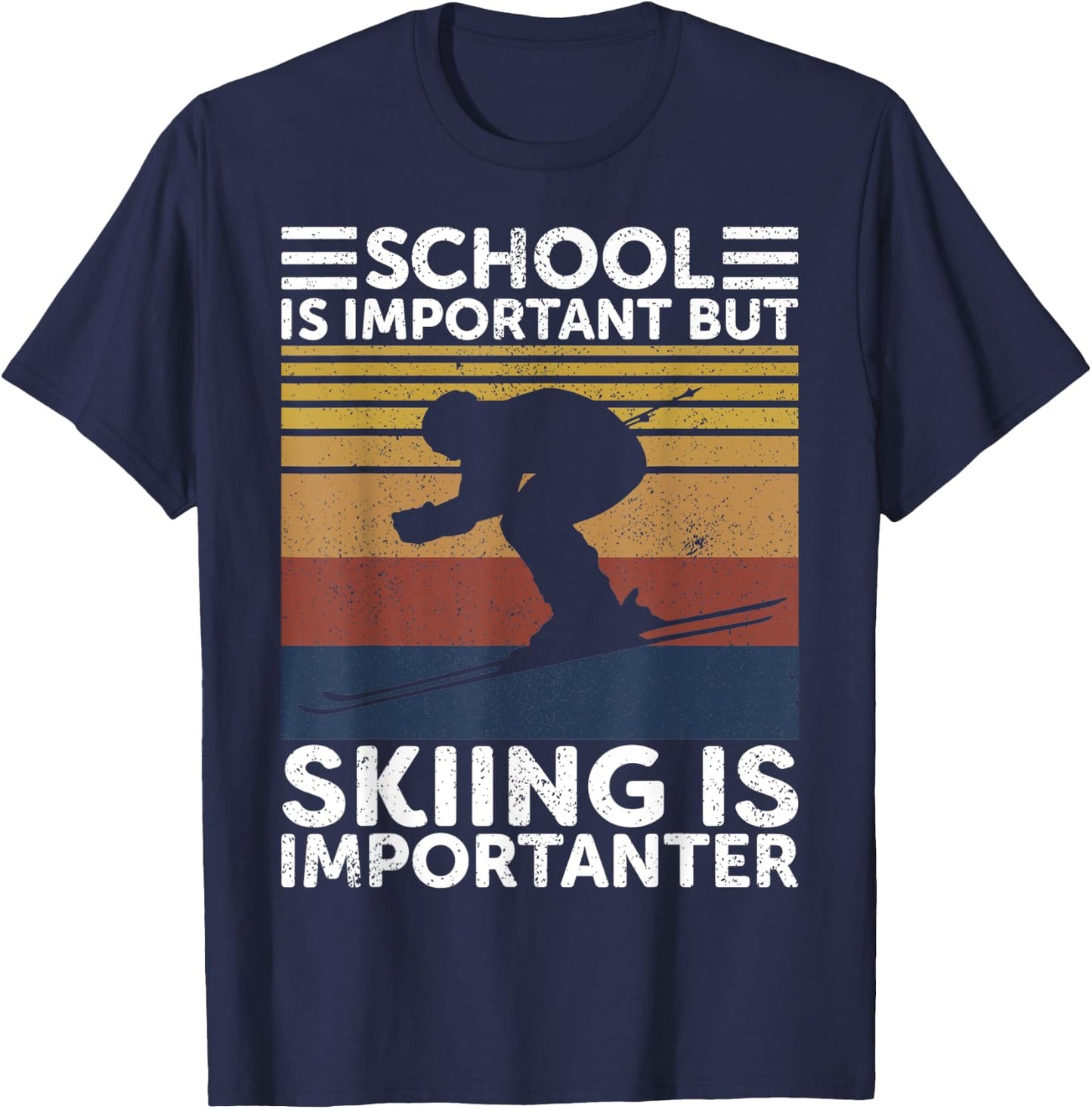 School Is Important But Skiing Is Importanter Ski Funny Gift T-Shirt - T-Shirt | Navy