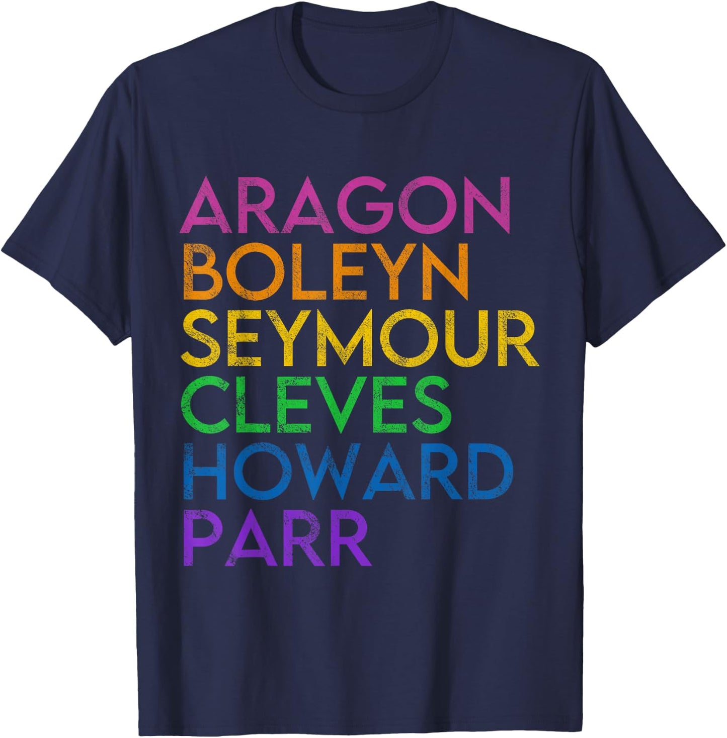 Six Ex Wife British History Historian Musical Lover T-Shirt - T-Shirt | Navy