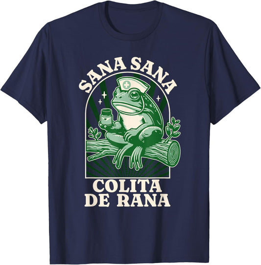 Sana Sana Colita De Rana Cute Mexican Nurse - Mexican Saying T-Shirt - T-Shirt | Navy