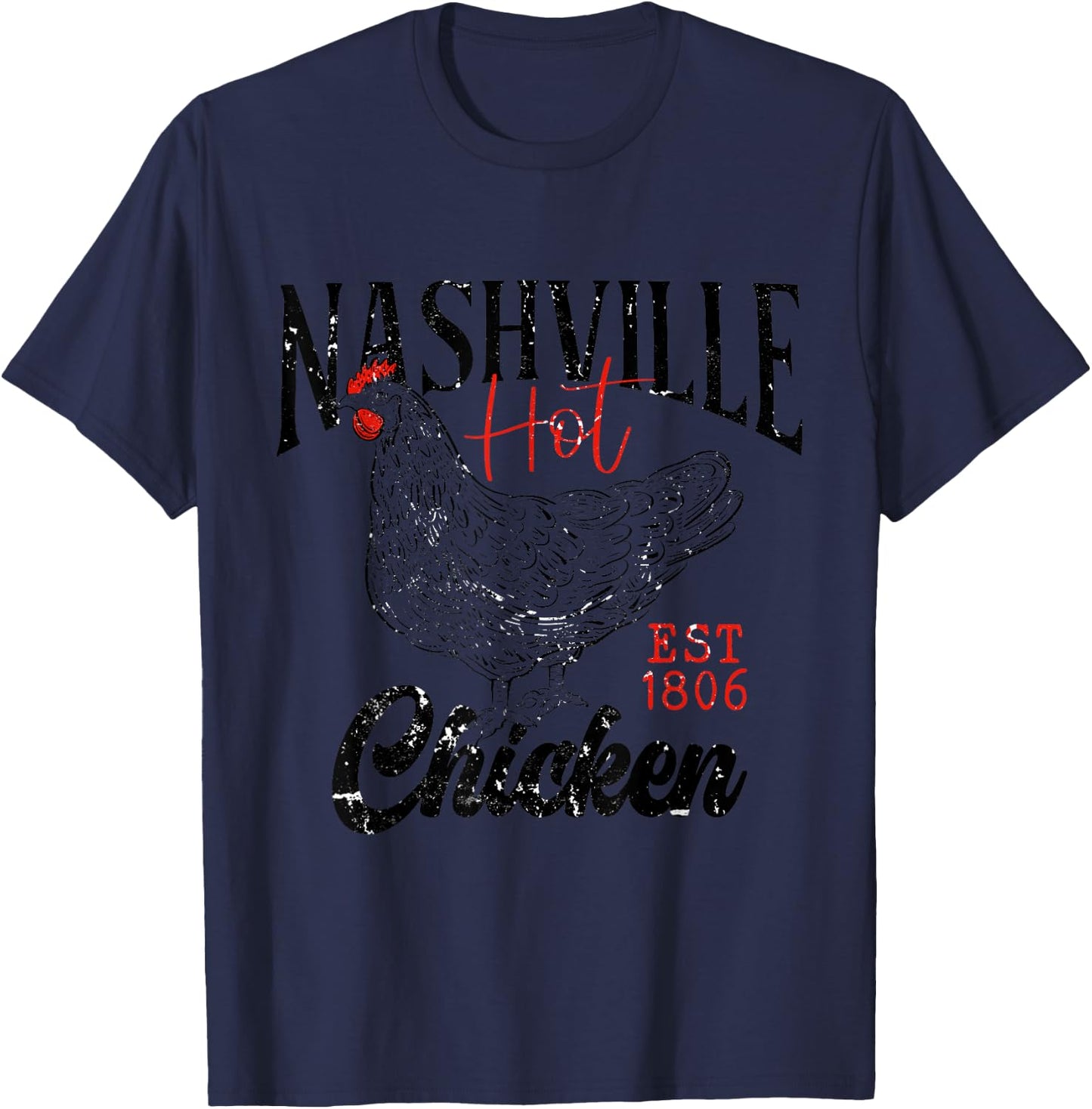 Nashville Hot Chicken Clothes T-Shirt - T-Shirt | Navy