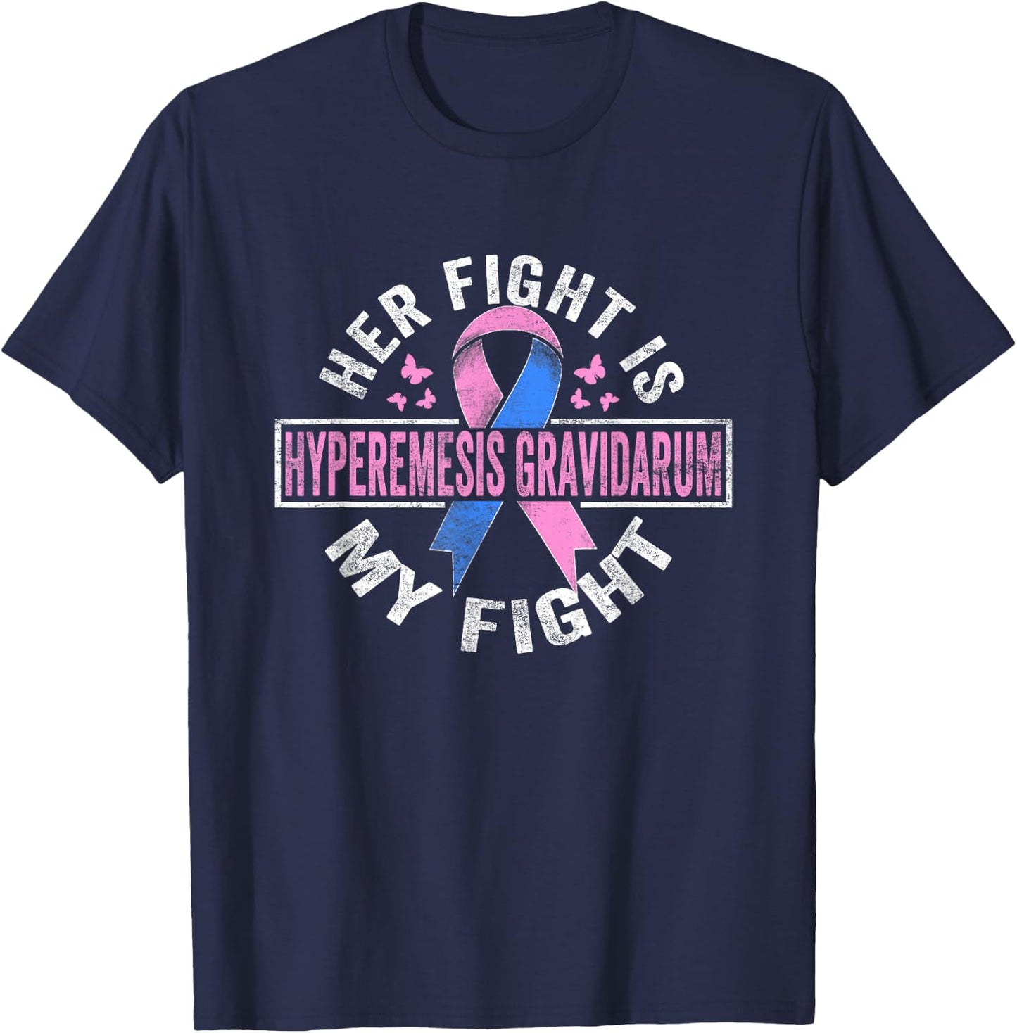 Her fight is my fight Hyperemesis Gravidarum Awareness T-Shirt - T-Shirt | Navy
