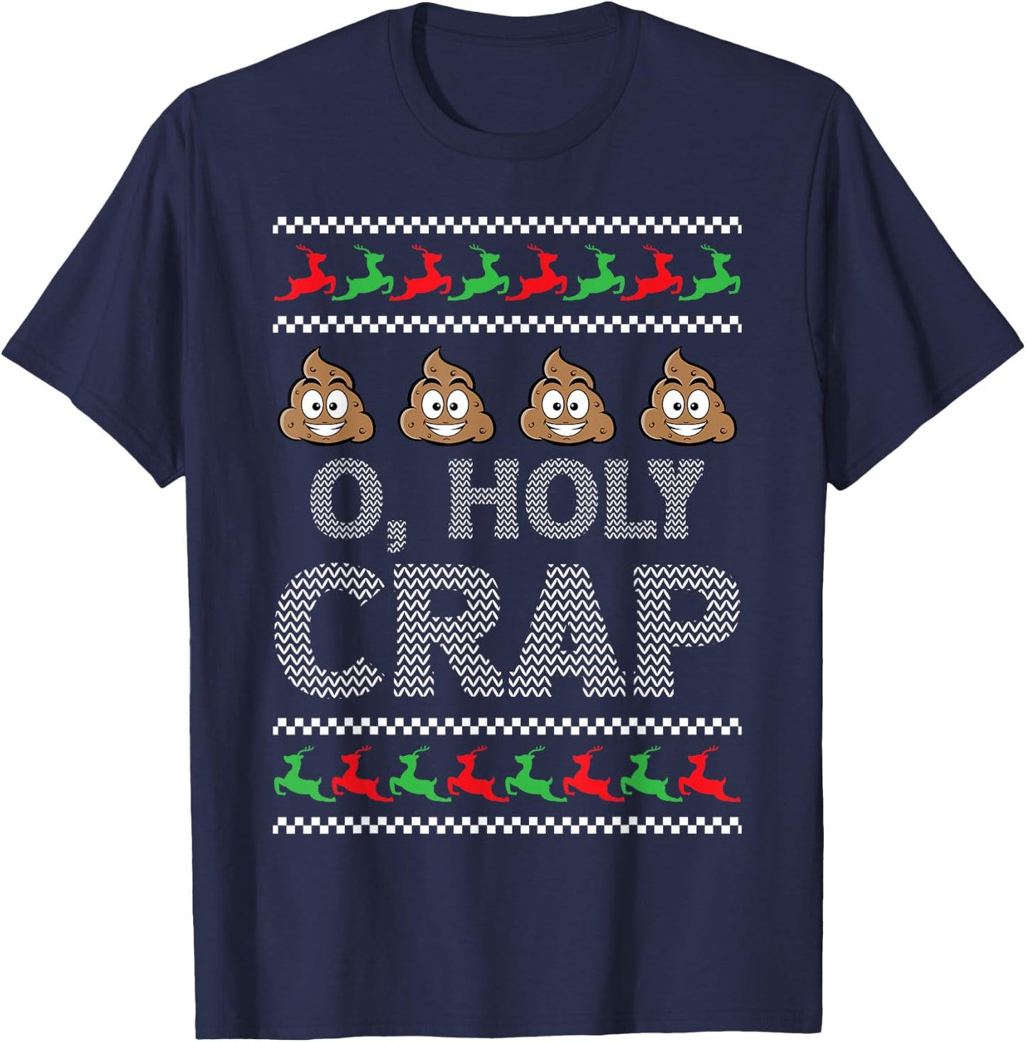 O Holy Crap Winter Holiday Gifts Men Women Ugly Christmas T-Shirt - T-Shirt | Navy