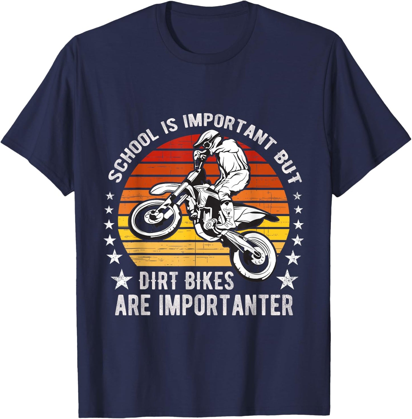 School Is Important But Dirt Bikes Are Importanter Funny T-Shirt - T-Shirt | Navy