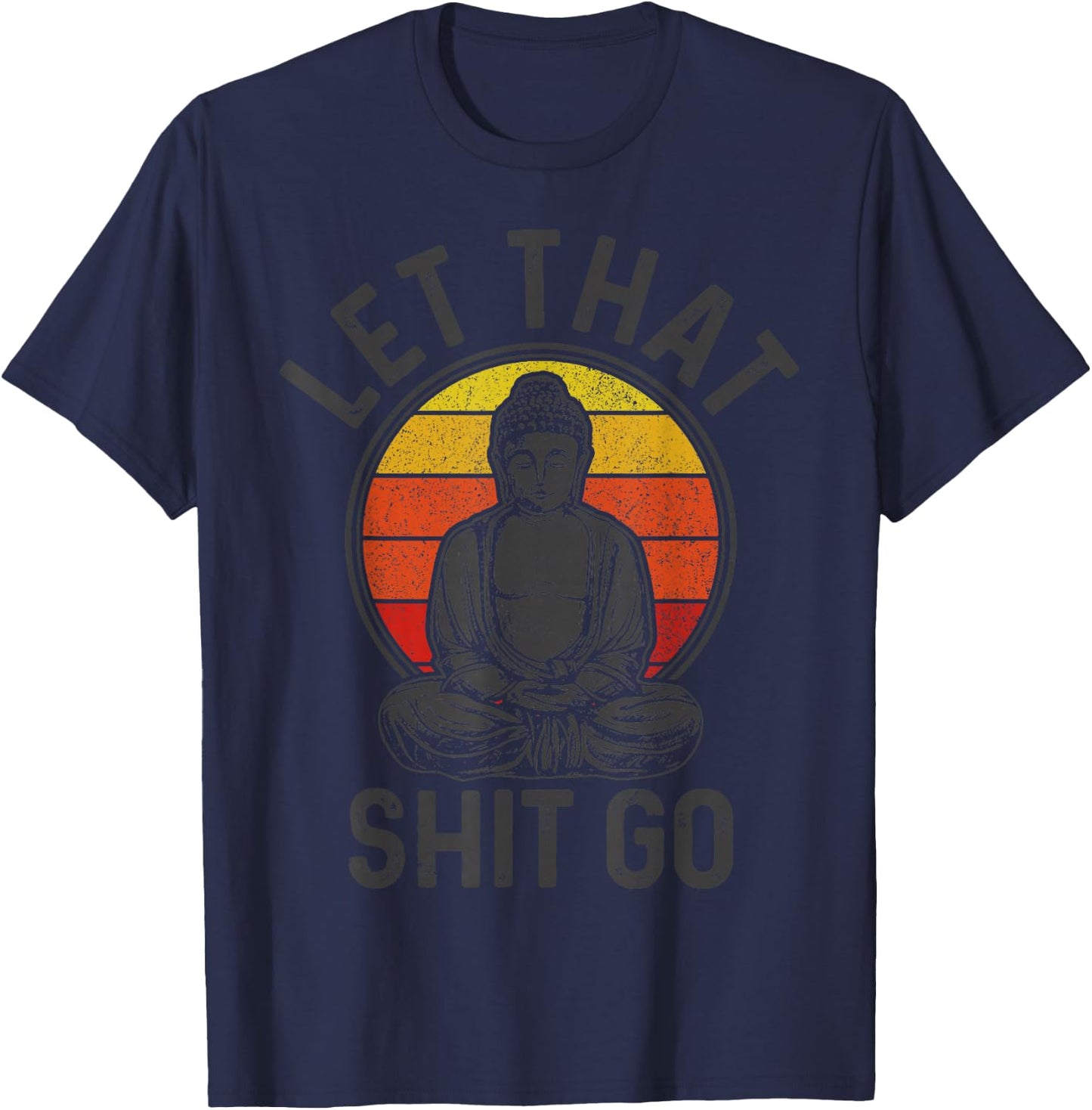 Vintage Buddha Yogi Saying Funny Yoga Gift T-Shirt - T-Shirt | Navy