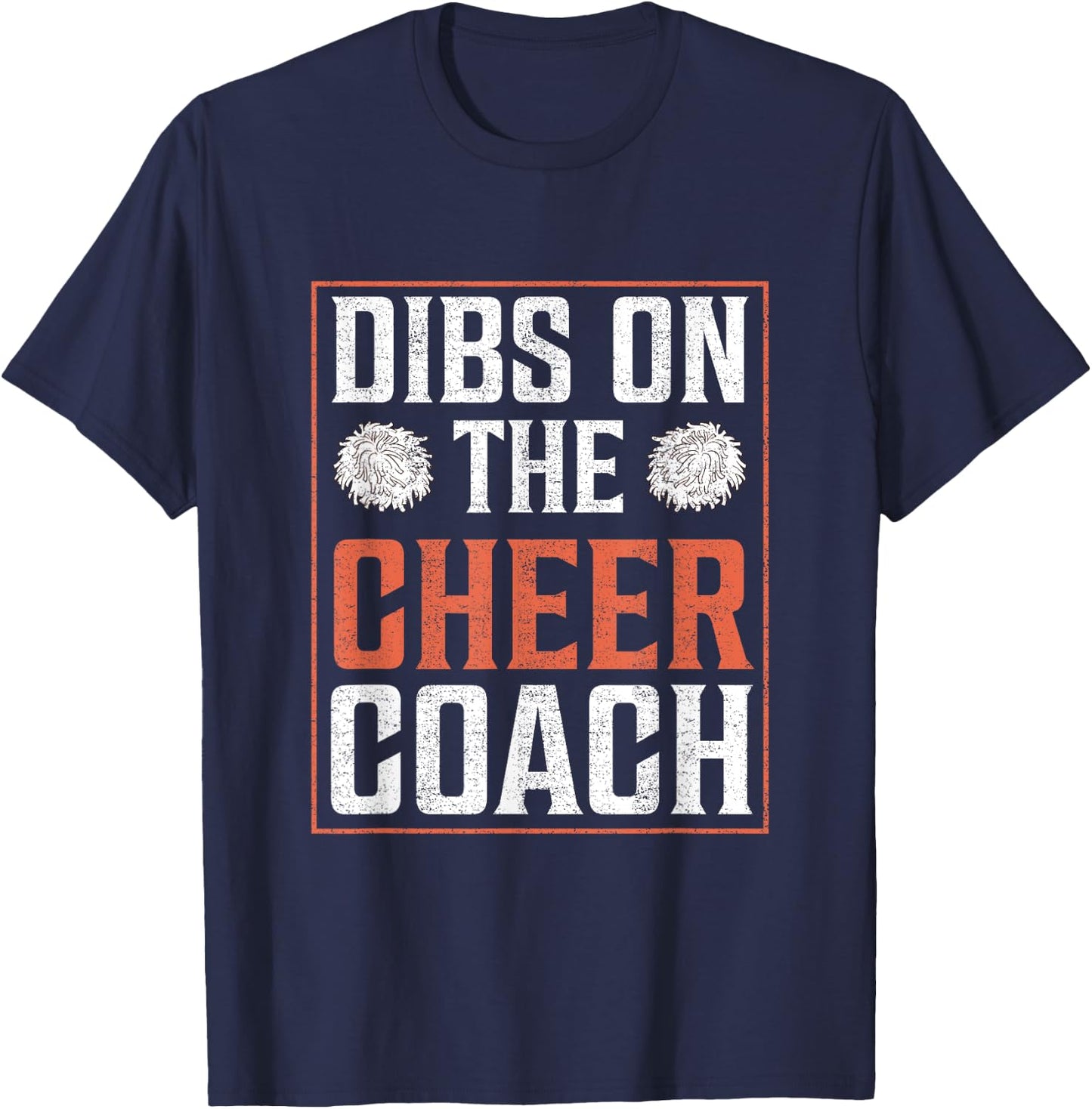 Dibs on the Cheer Coach Cheerleading Squad men women gifts T-Shirt - T-Shirt | Navy