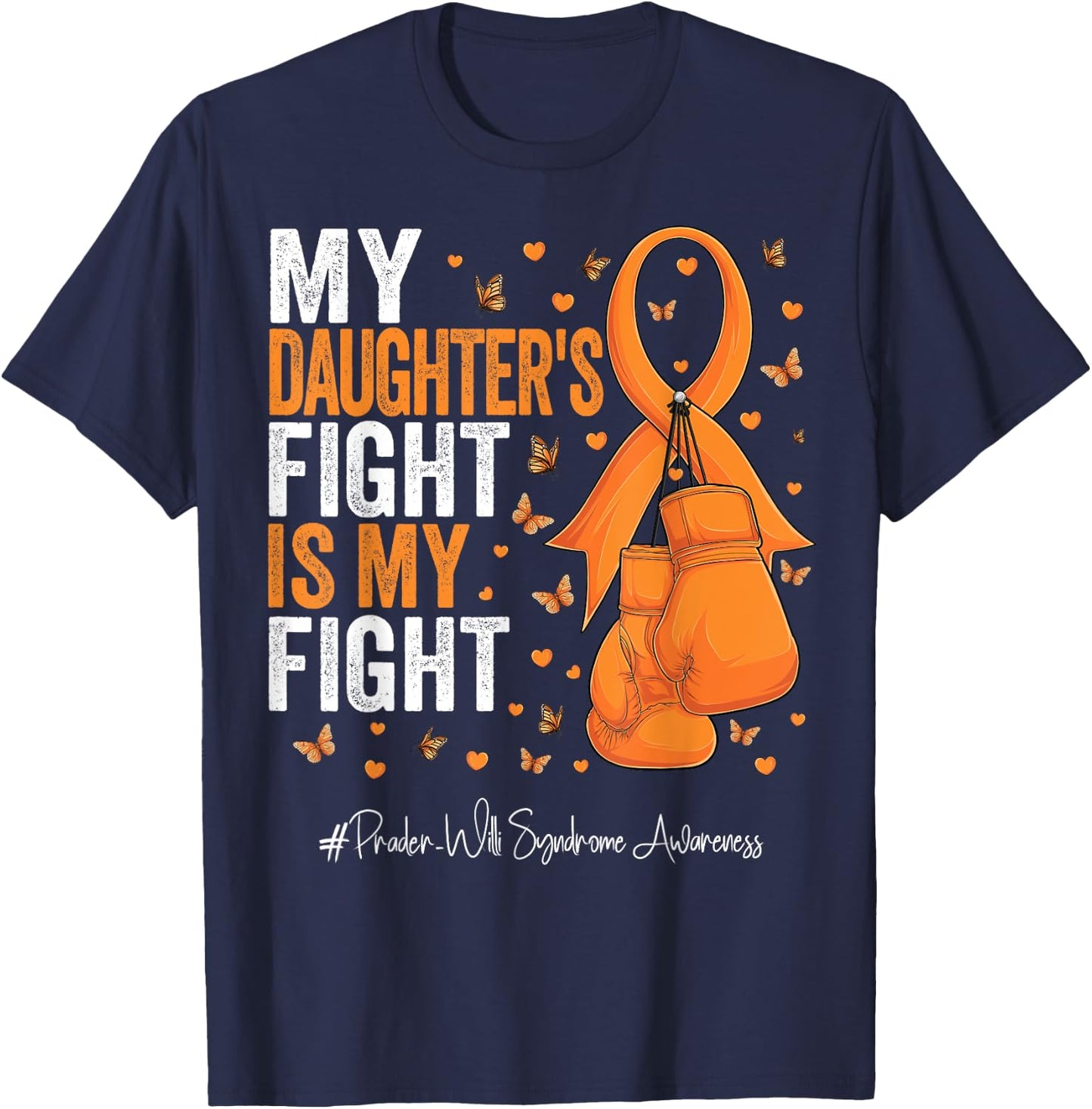 Orange Ribbon Daughter Prader Willi Syndrome Awareness T-Shirt - T-Shirt | Navy