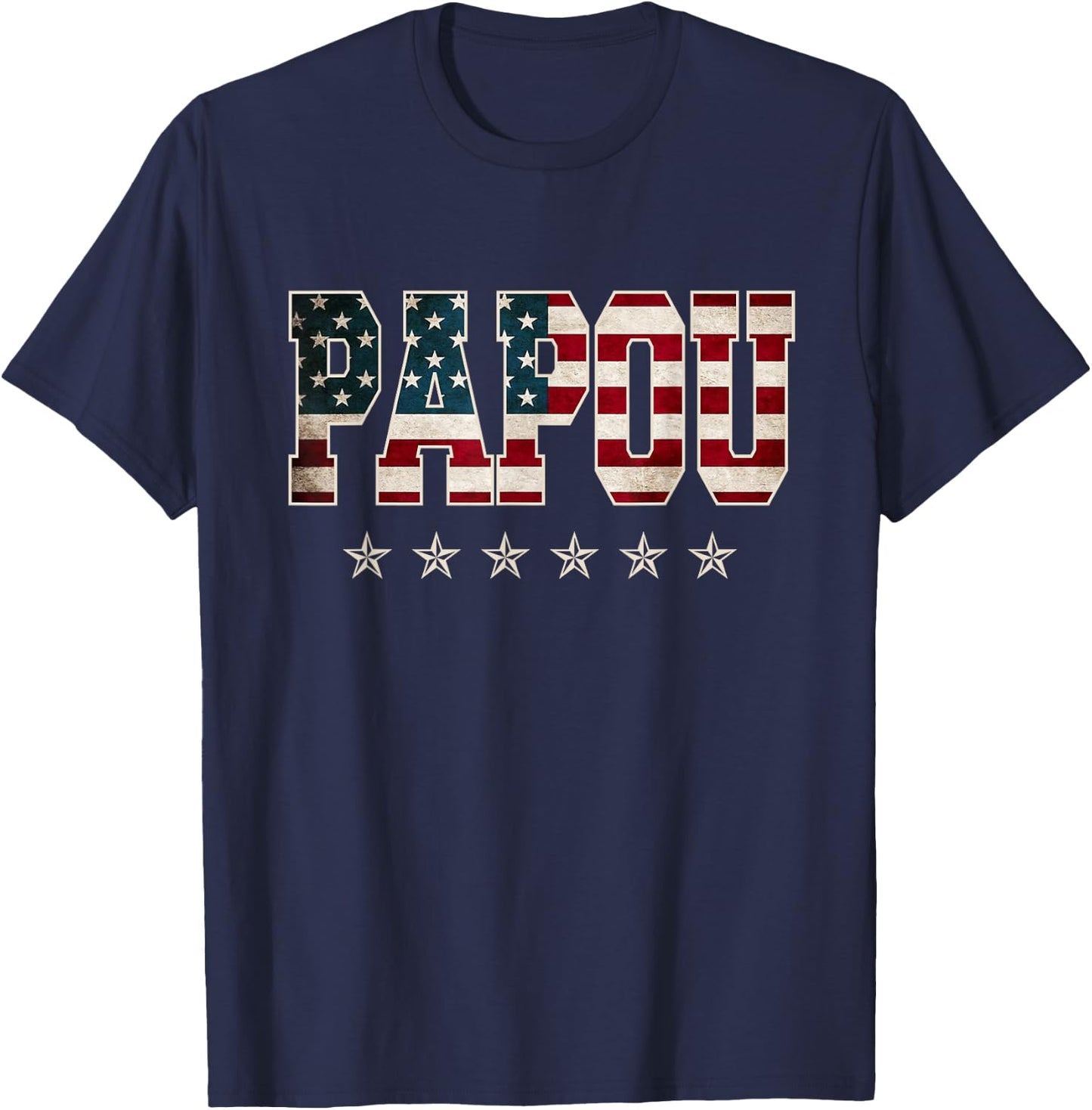 Papou Father's Day American Flag 4th of July Christmas Xmas T-Shirt - T-Shirt | Navy