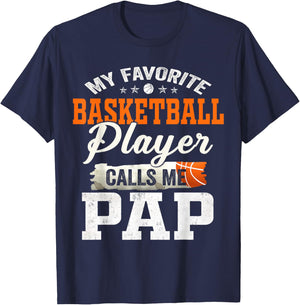 My Favorite Basketball Player Calls Me Pap T-Shirt - T-Shirt | Navy