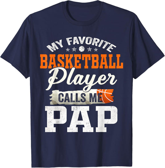 My Favorite Basketball Player Calls Me Pap T-Shirt - T-Shirt | Navy
