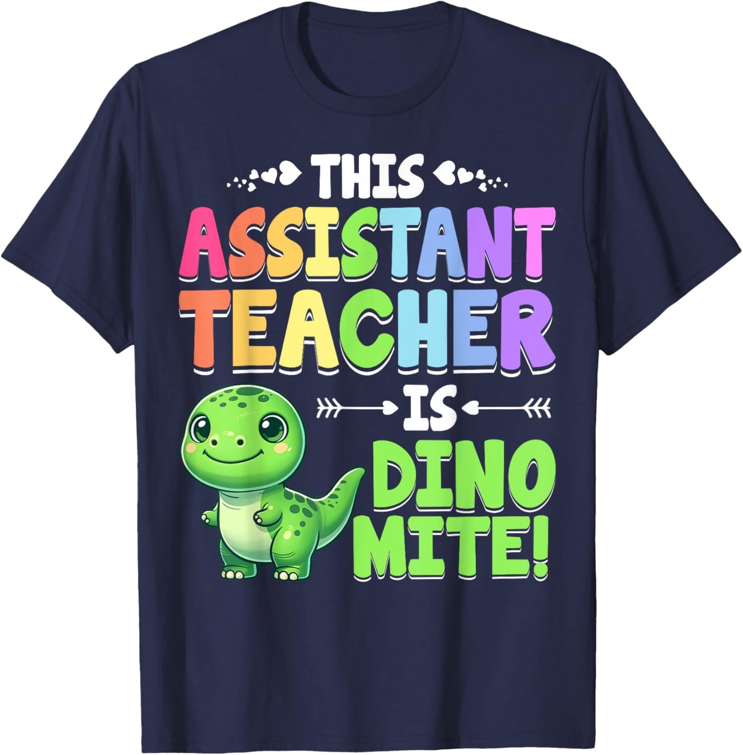 Teacher Assistant Is Dino Mite Dinosaur T-Rex Teacher Aide Women T-Shirt - T-Shirt | Navy