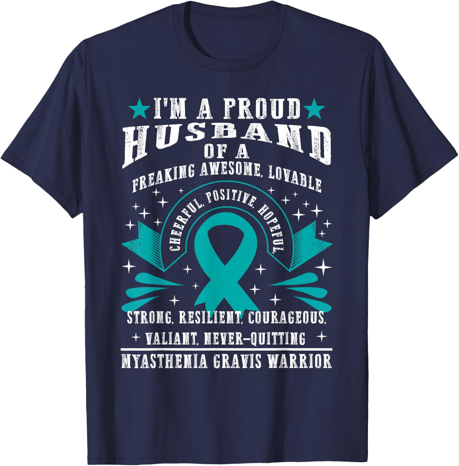 MG Proud Husband Myasthenia Gravis Wife Warrior Teal Ribbon T-Shirt - T-Shirt | Navy