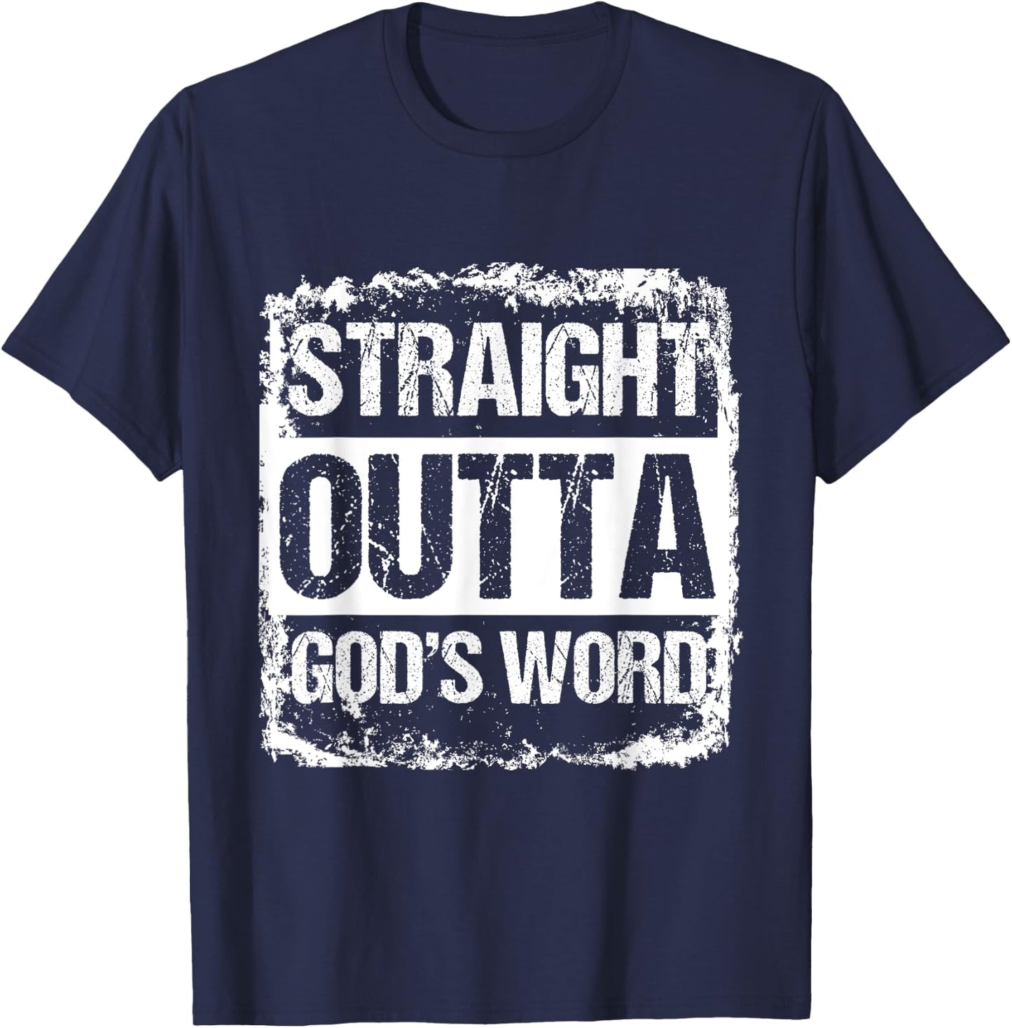 Straight Outta Gods Word Catholic Christ Jesus God Gift T-Shirt - T-Shirt | Navy