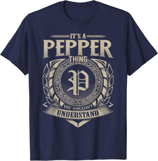 It's A PEPPER Thing You Wouldn't Understand Name Vintage T-Shirt - T-Shirt | Navy