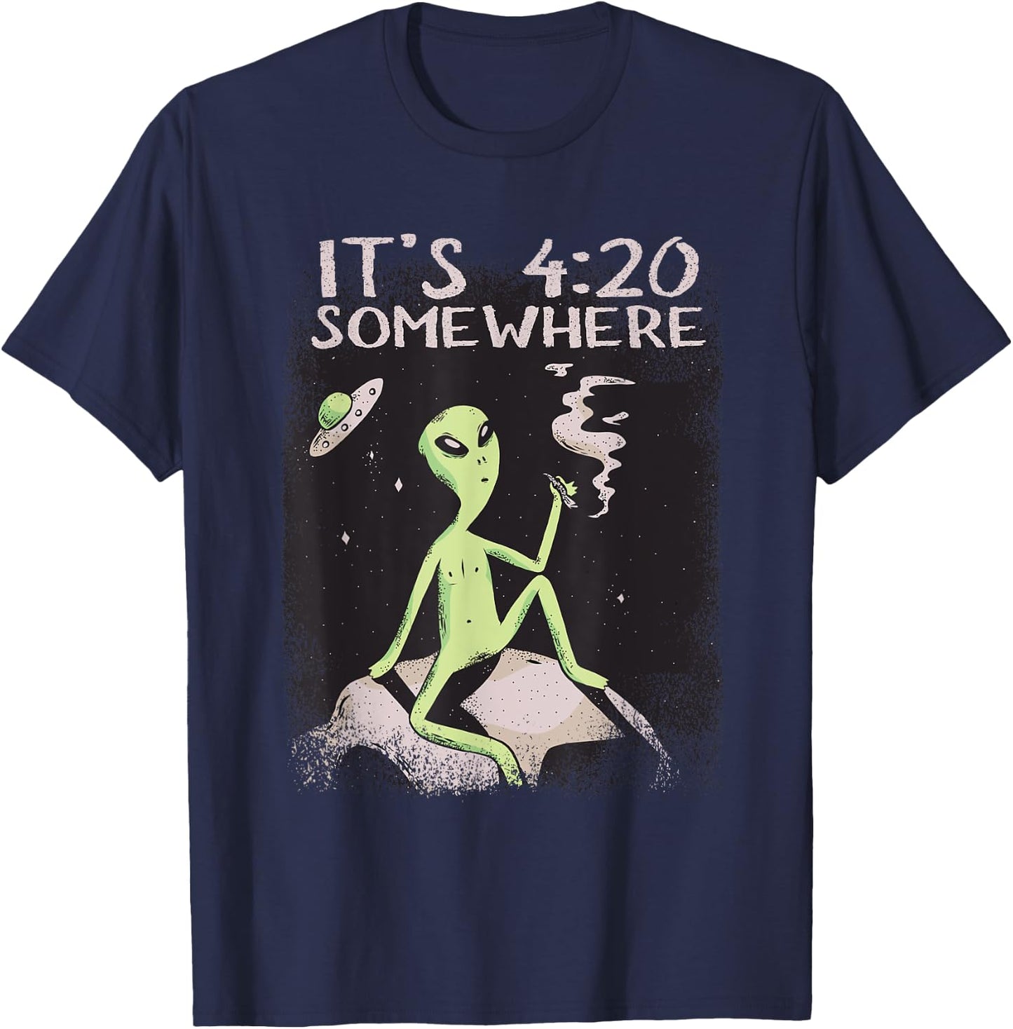 Funny Its 4:20 Somewhere Cosmic Being Smoking UFO Alien T-Shirt - T-Shirt | Navy