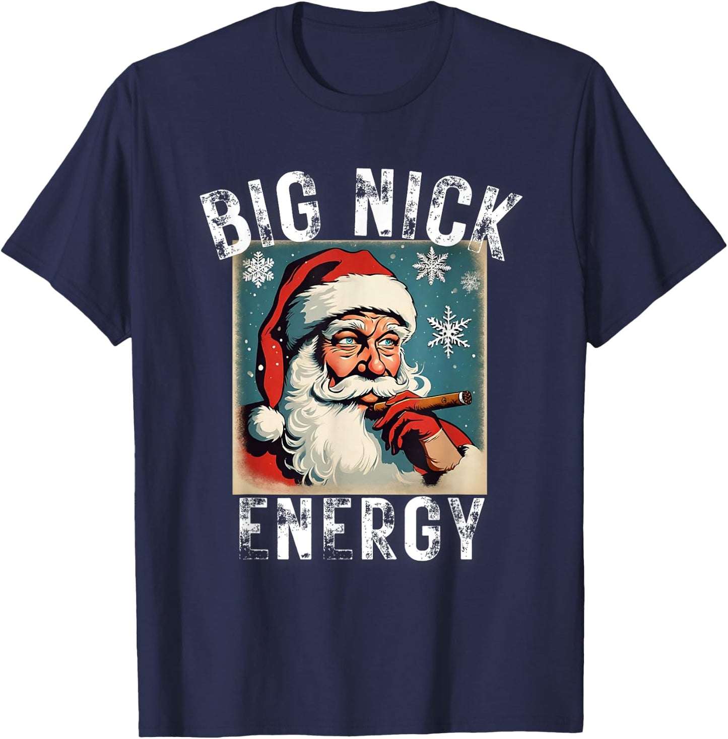 Big Nick Energy Funny Christmas Vintage Santa Smoking Cigar T-Shirt - T-Shirt | Navy