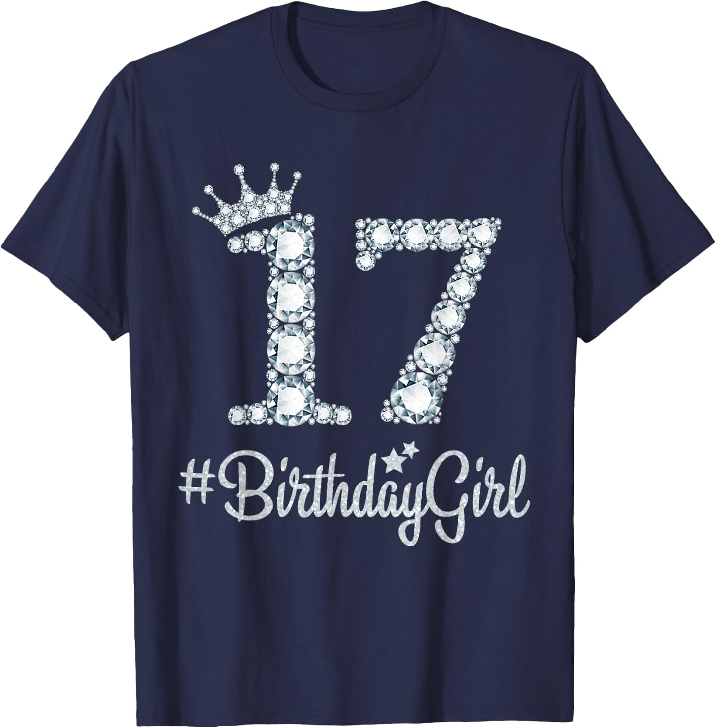 17 BirthdayGirl 17 Years Old Happy 17th Birthday Girl T-Shirt - T-Shirt | Navy