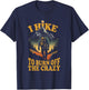 I Hike to Burn Off the Crazy T-Shirt - T-Shirt | Navy