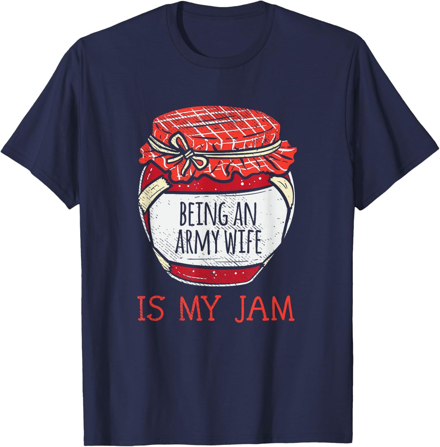 Fun Military Spouse Gifts Women | Cute Meme Proud Army Wife T-Shirt - T-Shirt | Navy