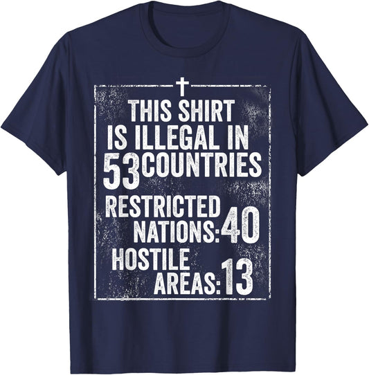 Funny This Shirt Is Illegal In 53 Countries Gift Men Women T-Shirt - T-Shirt | Navy