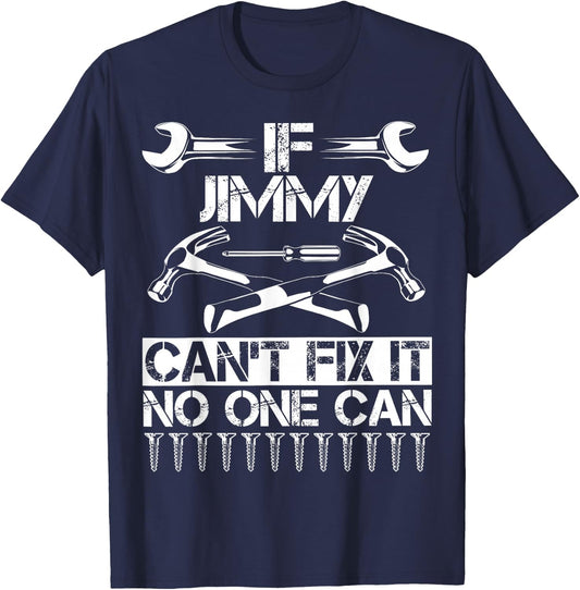 JIMMY Fix It Funny Birthday Personalized Name Dad Gift T-Shirt - T-Shirt | Navy