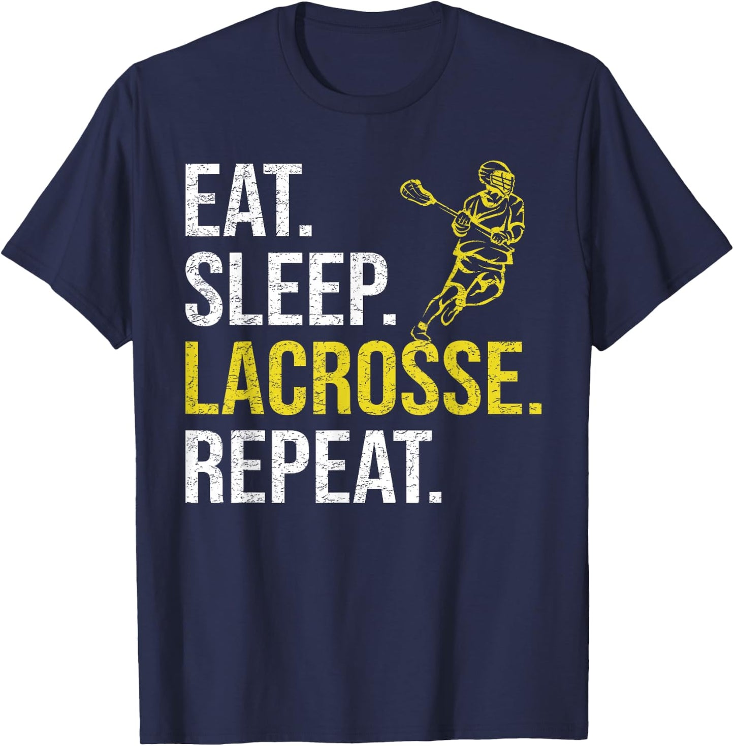 Eat Sleep Lacrosse Repeat Sports Team Gifts Men Fathers Day T-Shirt - T-Shirt | Navy