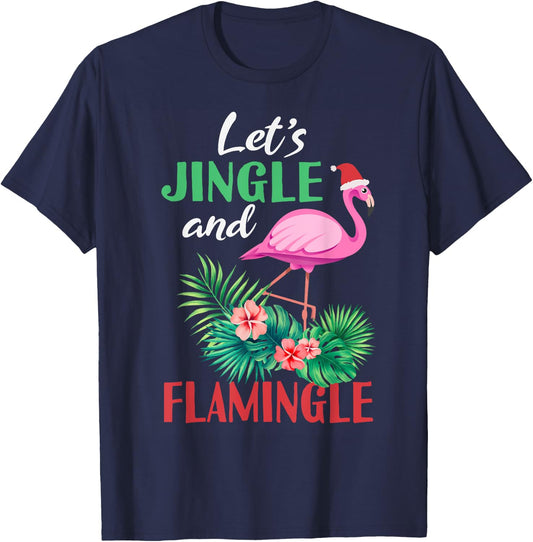 Funny Flamingo Christmas - Let's Jingle And Flamingle T-Shirt - T-Shirt | Navy