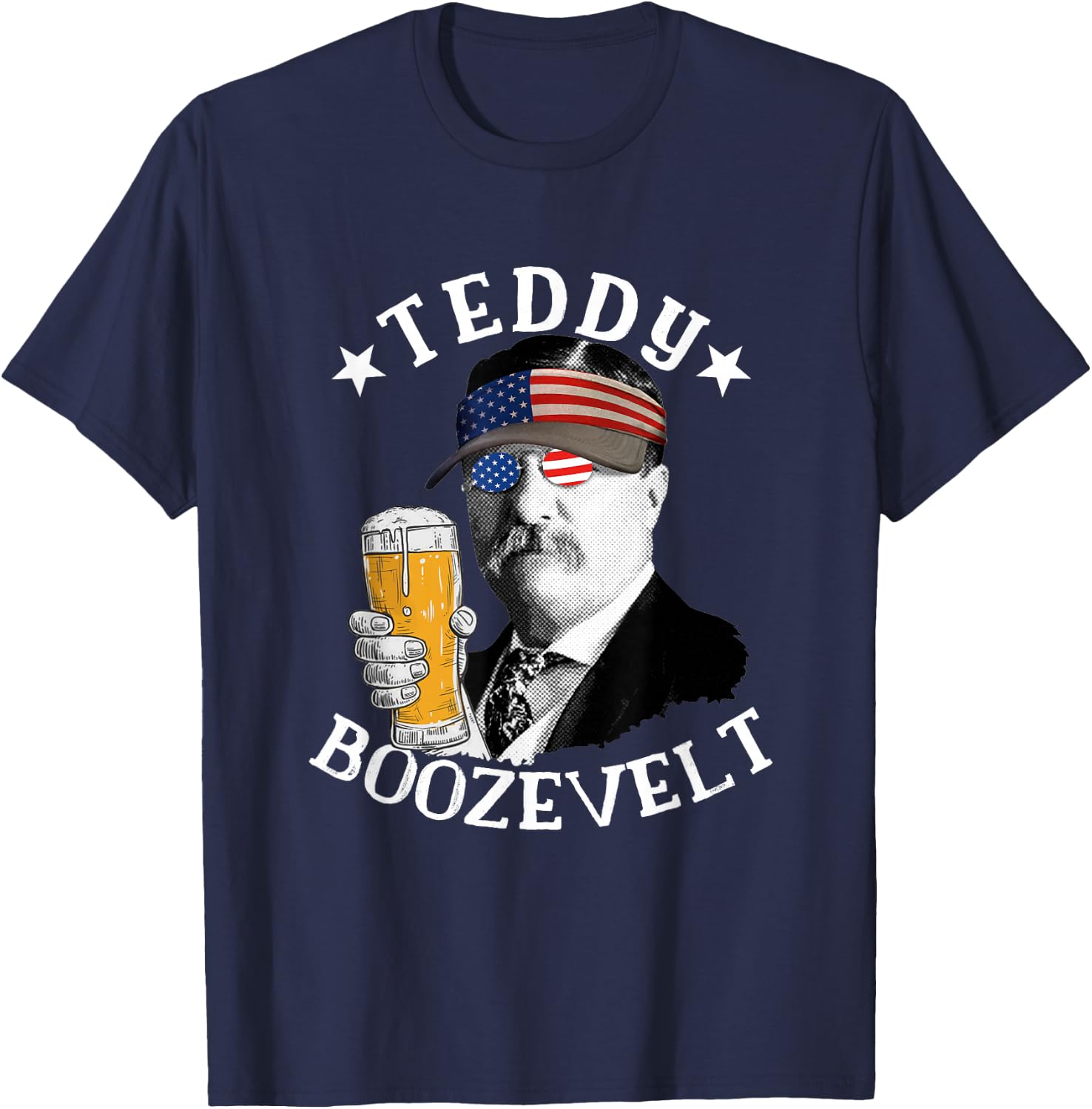 Teddy Boozevelt President Theodore Roosevelt Drinking Beer T-Shirt - T-Shirt | Navy