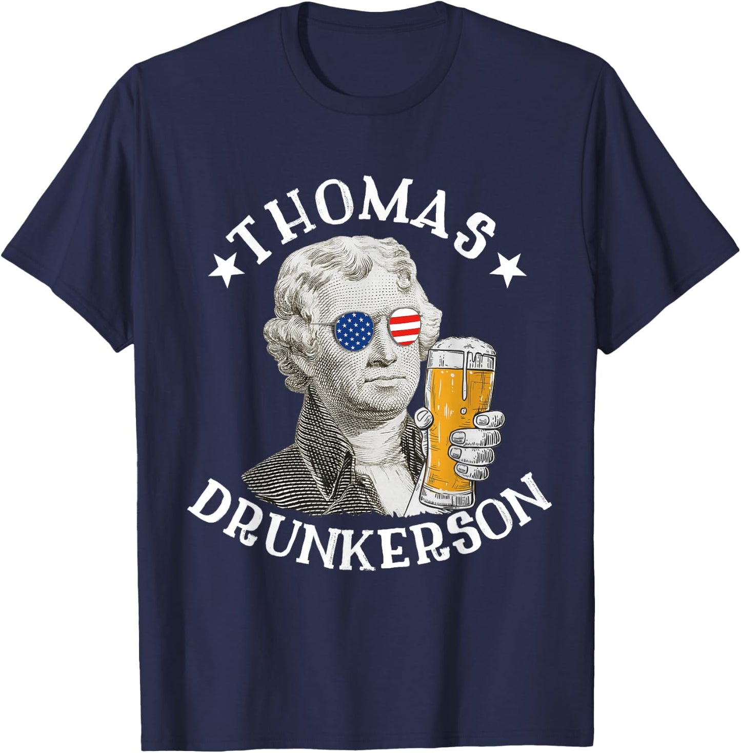 Thomas Drunkerson President Thomas Jefferson Drinking Beer T-Shirt - T-Shirt | Navy