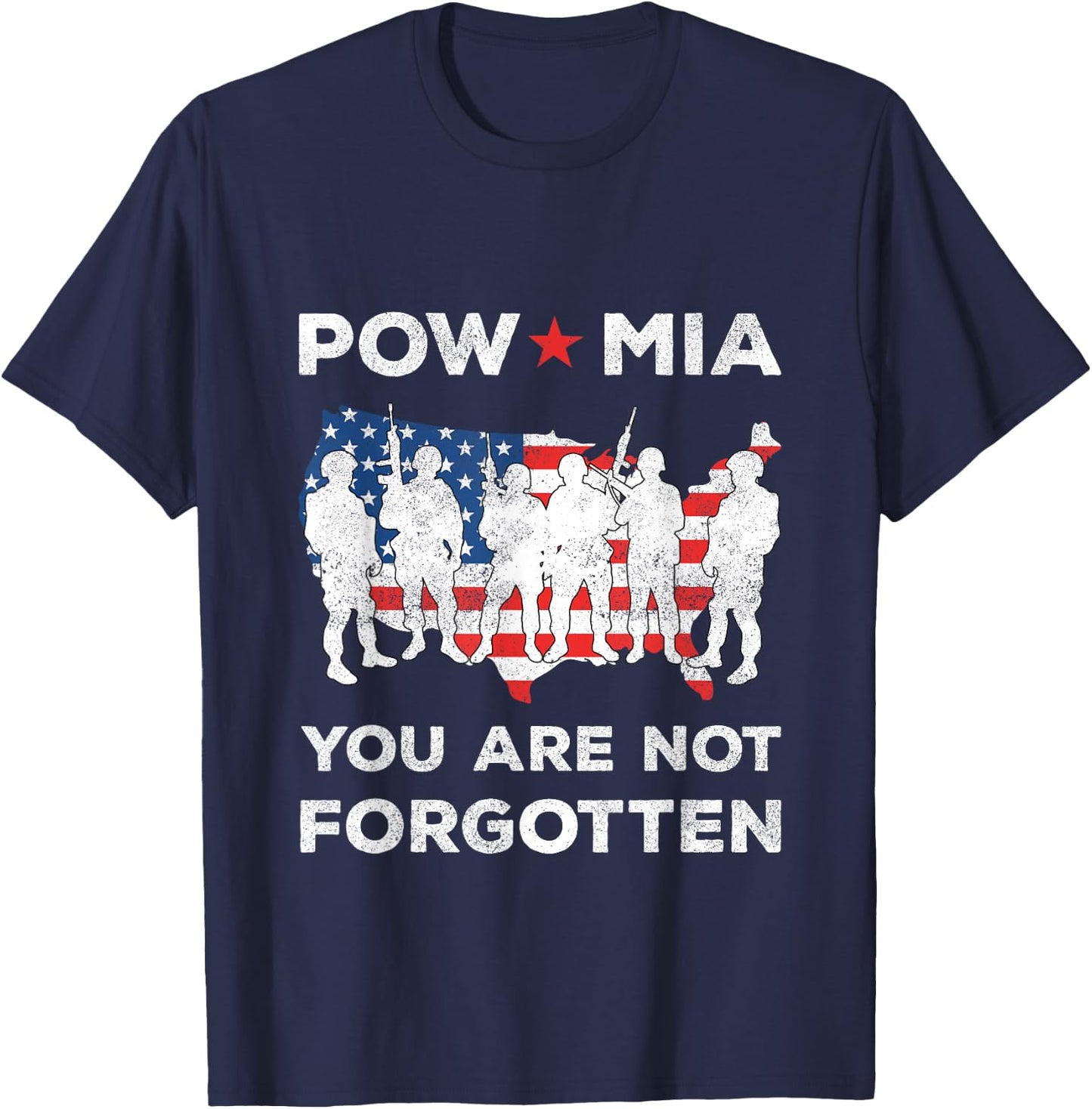 POW MIA You Are Not Forgotten American Flag Soliders T-Shirt - T-Shirt | Navy