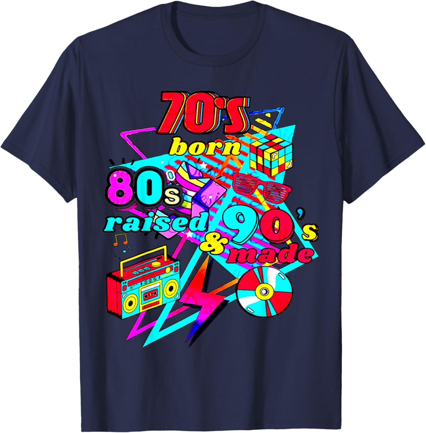 70s Born, 80s Raised, & 90's Made, Journey Three Decades T-Shirt - T-Shirt | Navy