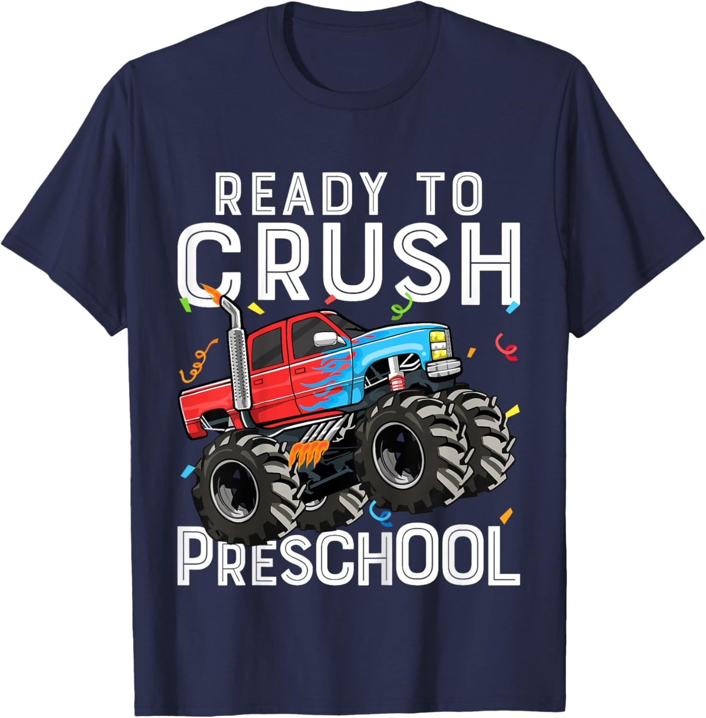 Ready To Crush Preschool Monster Truck First Day of Pre-K T-Shirt - T-Shirt | Navy