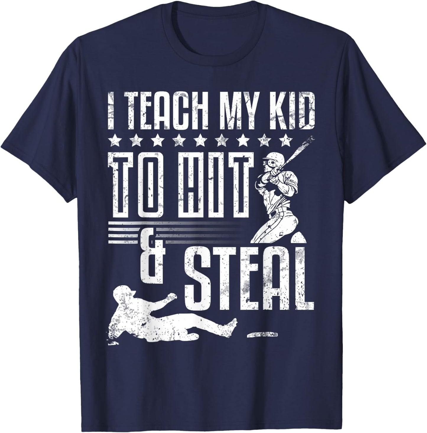 Baseball Coach Daddy Players I Teach My Kid To Hit And Steal T-Shirt - T-Shirt | Navy