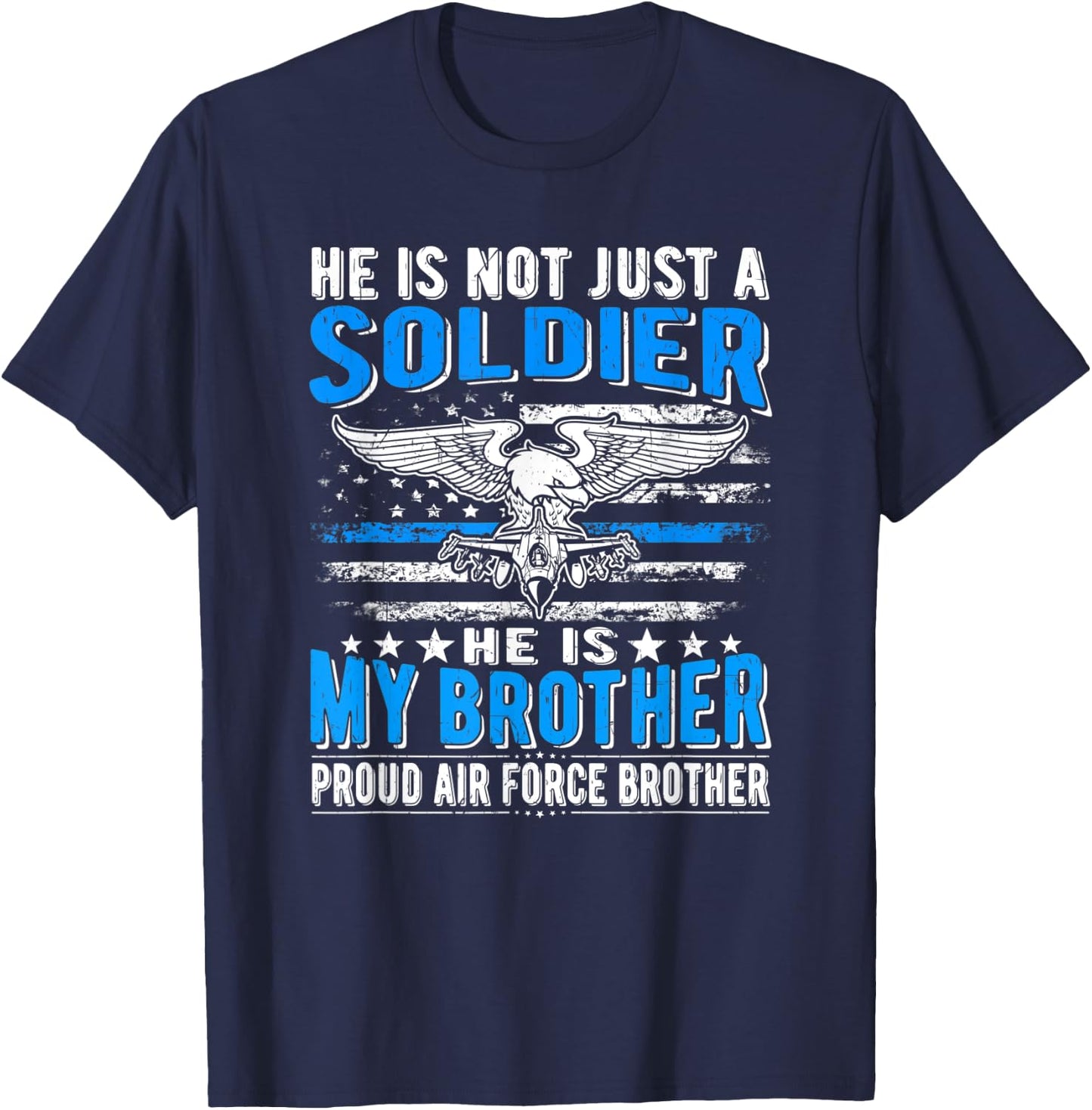 My Brother Is A Soldier Hero - Proud Air Force Brother Gift T-Shirt - T-Shirt | Navy