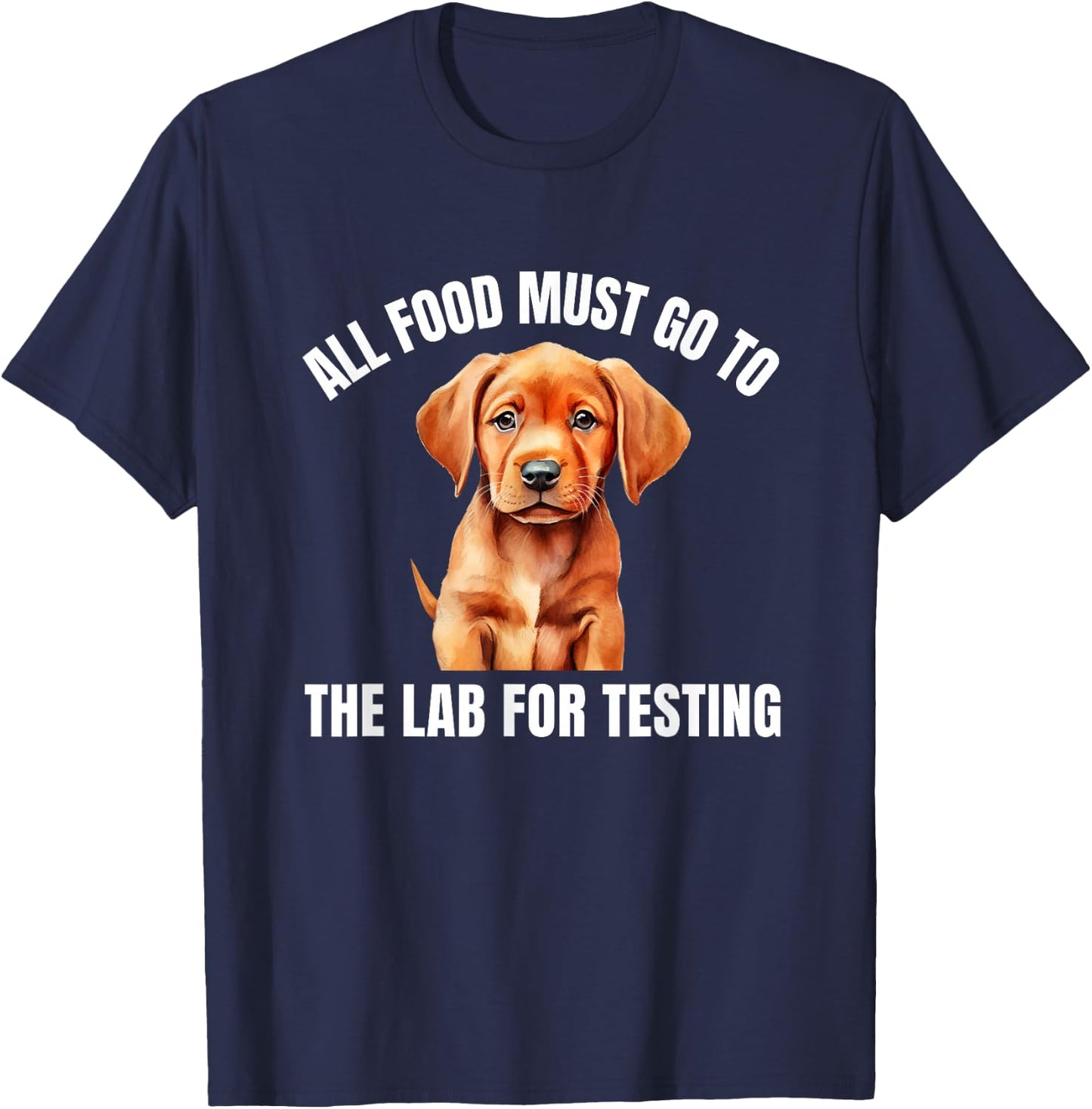 Fox Red Lab All Food Labrador Retriever Mom Dad T-Shirt - T-Shirt | Navy