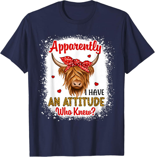 Bleached Highland Cow Apparently I Have an Attitude Who Knew T-Shirt - T-Shirt | Navy