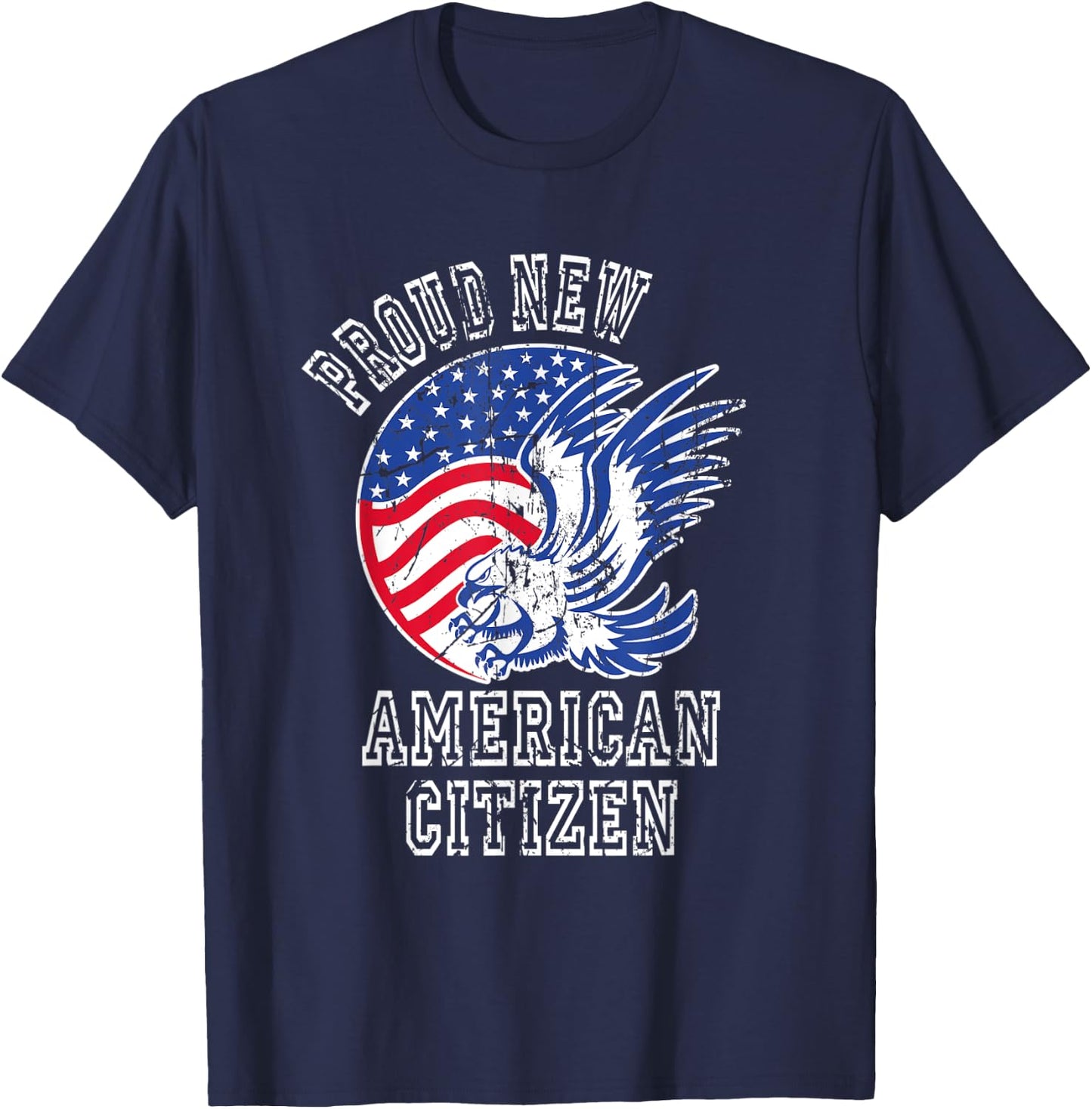 Proud New American Citizen Naturalized Citizen T-Shirt - T-Shirt | Navy