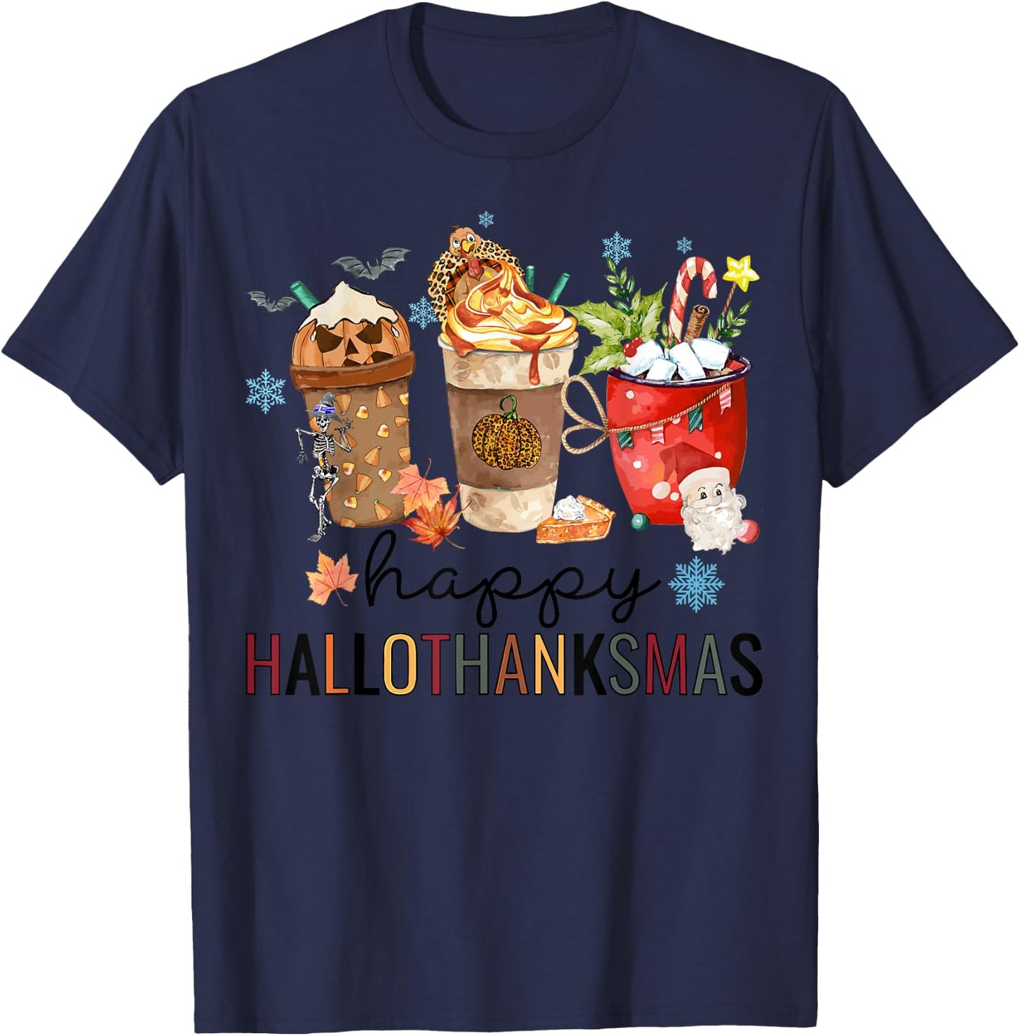 Happy Hallothanksmas Coffee Halloween Thanksgiving Christmas T-Shirt - T-Shirt | Navy