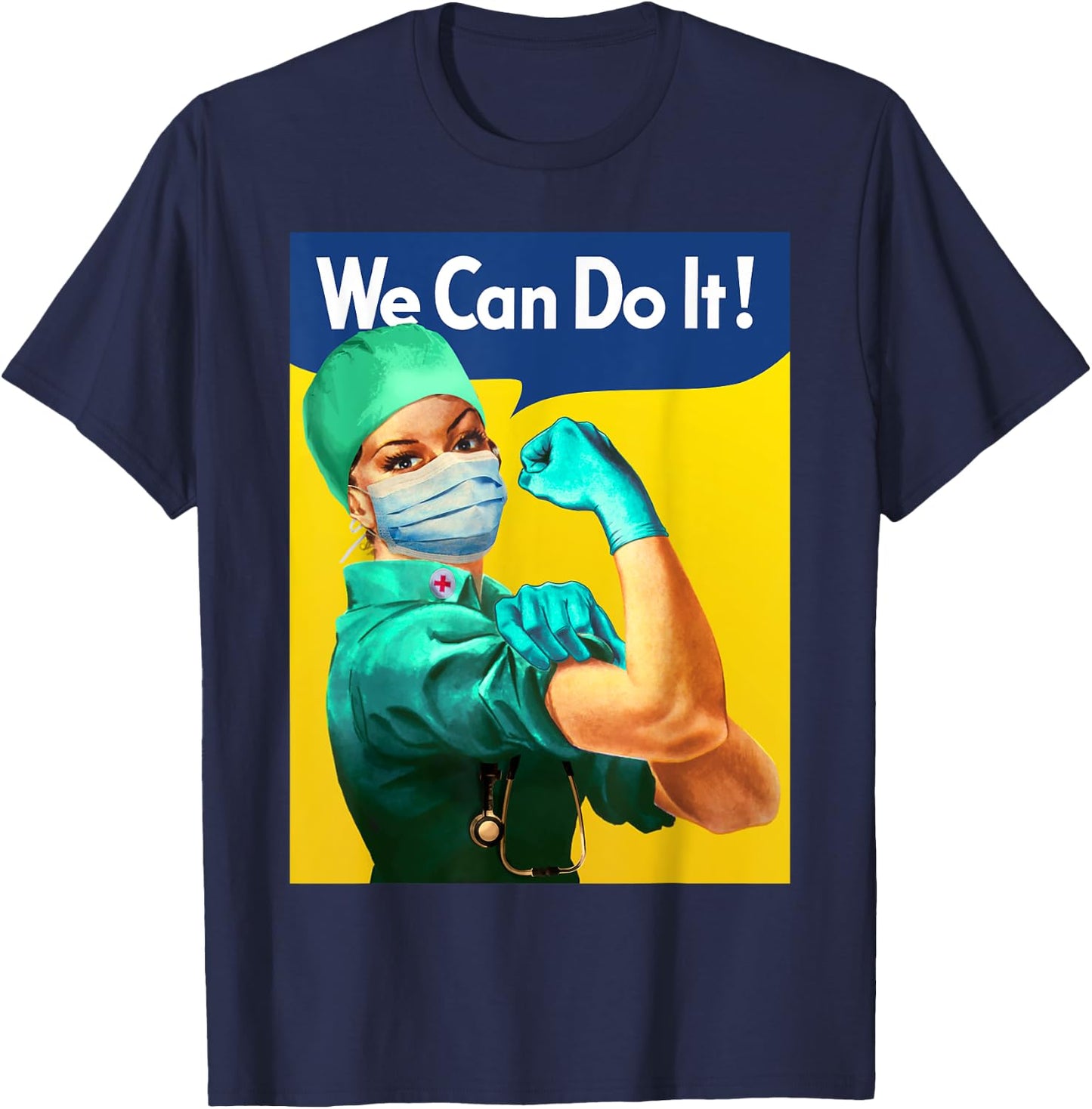 Medical Rosie - We Can Do It - Nurse Appreciation T-Shirt - T-Shirt | Navy