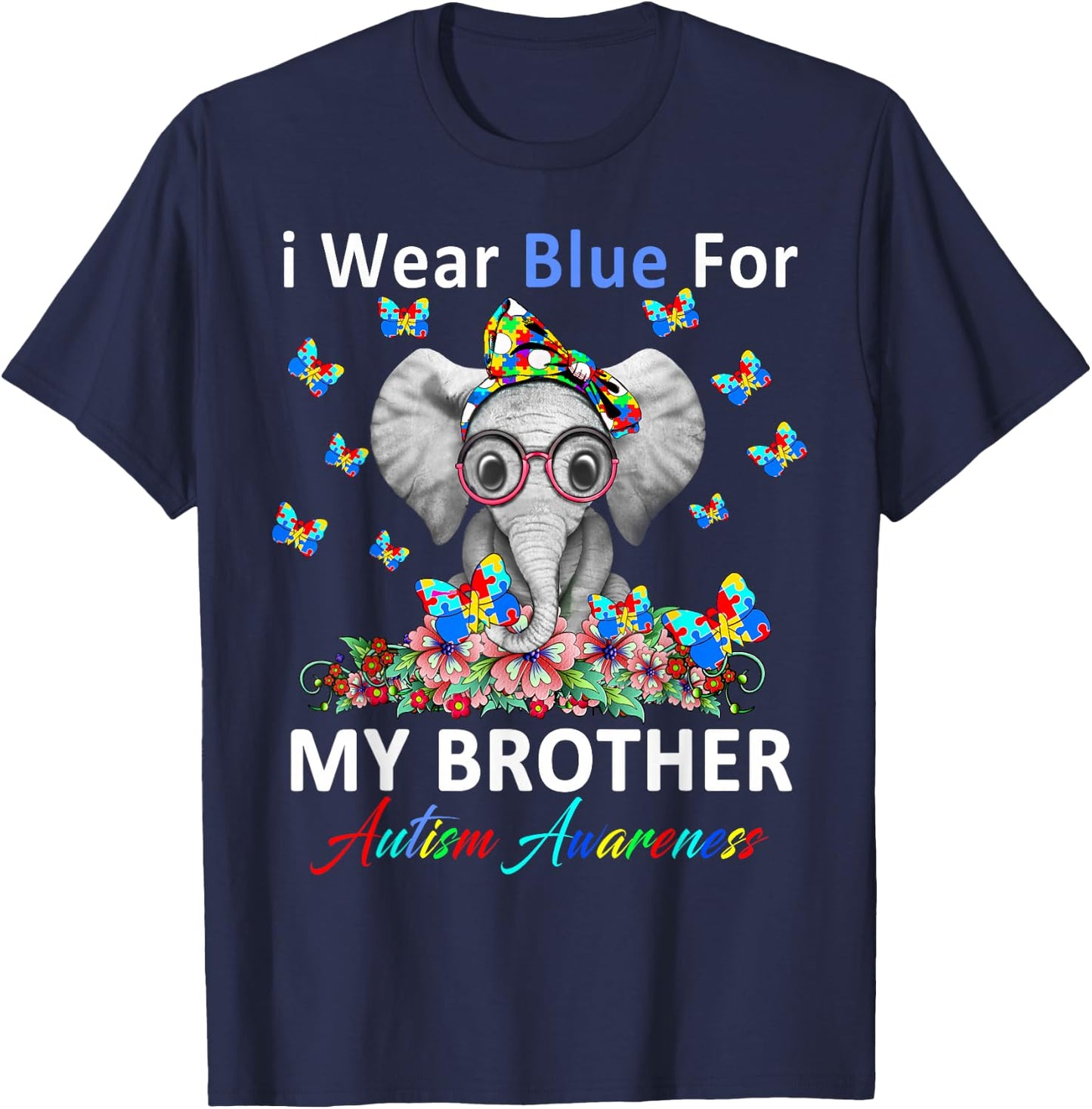 I Wear Blue For My Brother Autism Awareness Gifts T-Shirt - T-Shirt | Navy