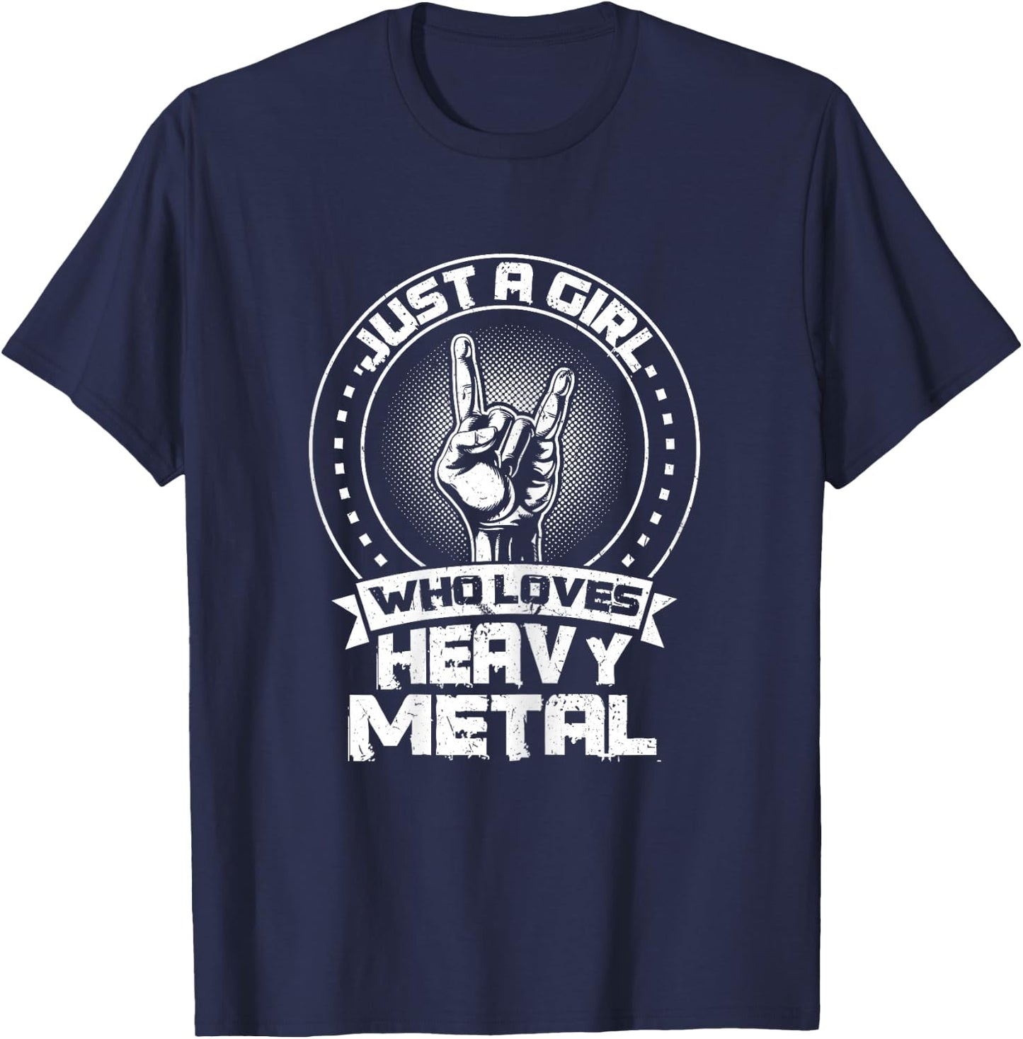 Just a Girl Who Loves Heavy Metal Heavy Metal T-Shirt - T-Shirt | Navy